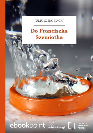 Okładka książki/ebooka Do Franciszka Szemiotha