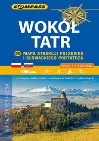 Okładka książki/ebooka Wokół Tatr Mapa Atrakcji Polskiego i Słowackiego Podtatrza