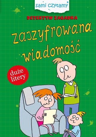 Okładka książki/ebooka Sami czytamy. Detektyw Zagadka. Zaszyfrowana wiadomość
