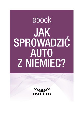 Okładka książki/ebooka Jak sprowadzić auto z Niemiec