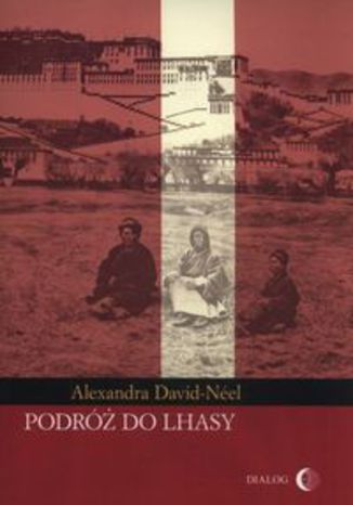 Okładka książki/ebooka Podróż do Lhasy