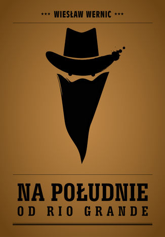 Okładka książki/ebooka Na południe od Rio Grande