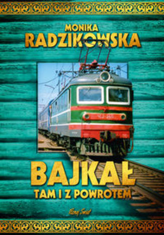 Okładka książki/ebooka Bajkał tam i z powrotem