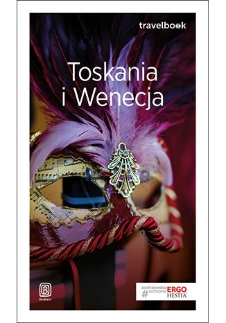 Okładka książki/ebooka Toskania i Wenecja. Travelbook. Wydanie 3