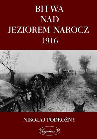 Okładka książki/ebooka Bitwa nad Jeziorem Narocz 1916