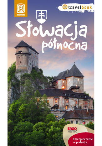 Okładka książki/ebooka Słowacja północna. Travelbook. Wydanie 1