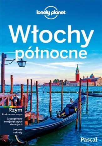 Okładka książki/ebooka Włochy Północne. Przewodnik Lonely Planet po polsku