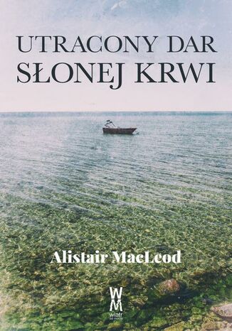 Okładka książki/ebooka Utracony dar słonej krwi