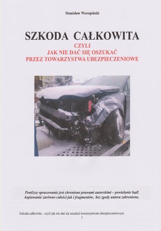 Okładka książki/ebooka SZKODA CAŁKOWITA, czyli jak nie dać się oszukać przez TU
