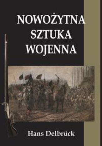 Okładka książki/ebooka Nowożytna sztuka wojenna