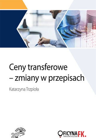 Okładka książki/ebooka Weszły w życie nowe przepisy dotyczące cen transferowych. Poznaj je
