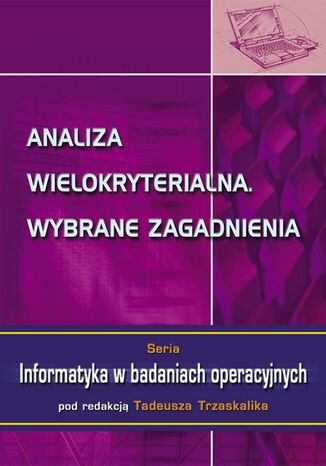 Okładka książki/ebooka Analiza wielokryterialna. Wybrane zagadnienia