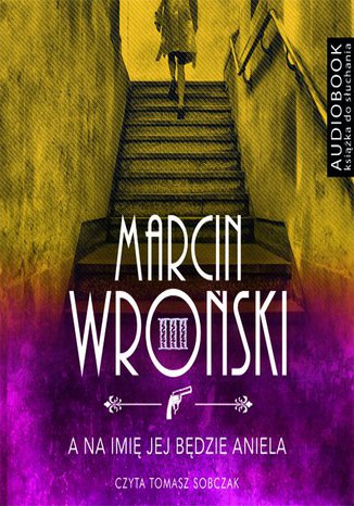 Okładka książki/ebooka A na imię jej będzie Aniela