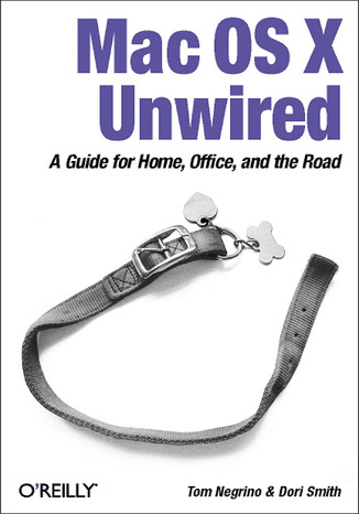 Okładka książki/ebooka Mac OS X Unwired. A Guide for Home, Office, and the Road