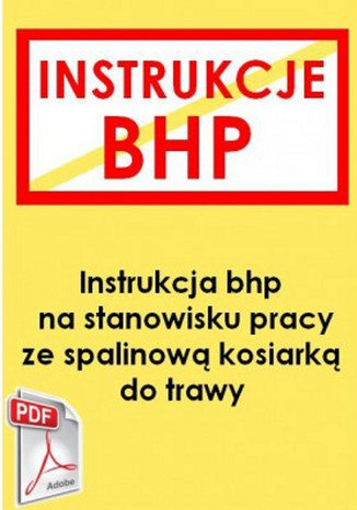 Okładka książki/ebooka Instrukcja bhp na stanowisku pracy ze spalinową kosiarką do trawy