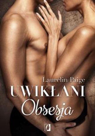Okładka książki/ebooka Uwikłani Tom 2 Obsesja