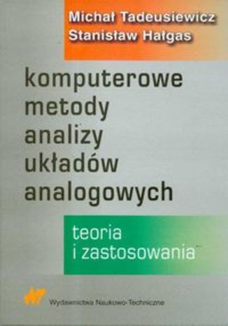 Okładka książki/ebooka Komputerowe metody analizy układów analogowych