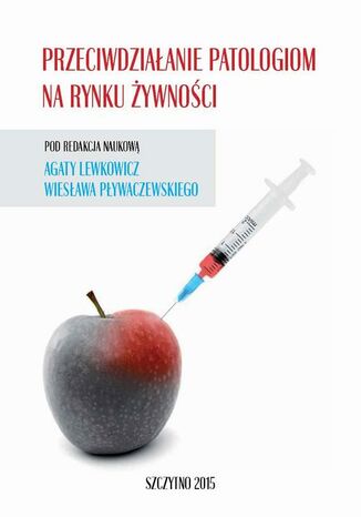 Okładka książki/ebooka Przeciwdziałanie patologiom na rynku żywności