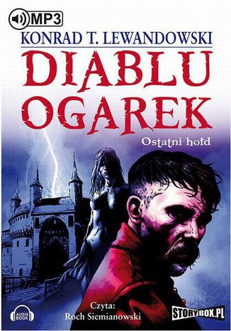 Okładka książki/ebooka Diabłu ogarek. Ostatni hołd