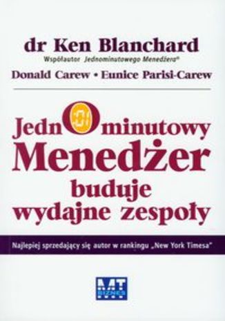 Okładka książki Jednominutowy Menedżer buduje wydajne zespoły