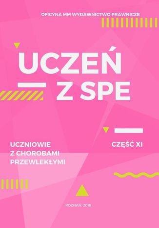 Okładka książki/ebooka Uczeń z SPE - Uczniowie z chorobami przewlekłymi