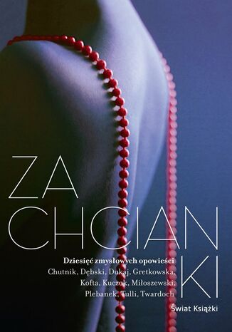 Okładka książki/ebooka Zachcianki. Dziesięć zmysłowych opowieści