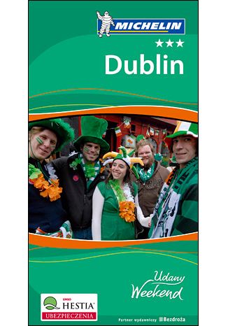 Okładka książki/ebooka Dublin. Udany Weekend Michelin. Wydanie 2