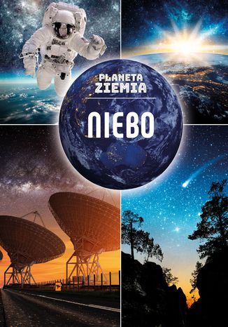 Okładka książki/ebooka Planeta Ziemia Niebo