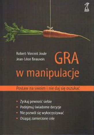 Okładka książki/ebooka Gra w manipulacje Postaw na swoim i nie daj się