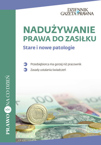 Okładka książki/ebooka Nadużywanie prawa do zasiłku Stare i nowe patologie