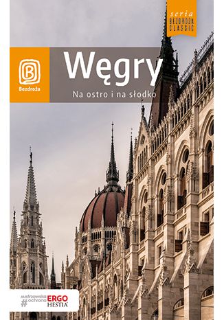 Okładka książki/ebooka Węgry. Na ostro i na słodko. Wydanie 4