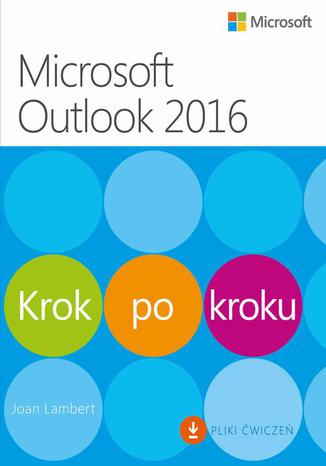 Okładka książki/ebooka Microsoft Outlook 2016 Krok po kroku