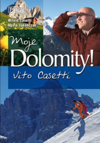 Okładka książki/ebooka Moje Dolomity! Subiektywny przewodnik Pascal