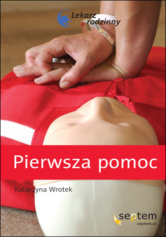 Okładka książki/ebooka Pierwsza pomoc. Lekarz rodzinny