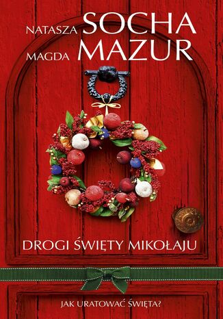 Okładka książki/ebooka Drogi święty Mikołaju