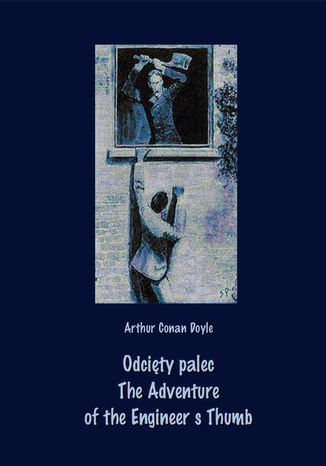 Okładka książki/ebooka Odcięty palec. The Adventure of the Engineers Thumb