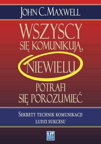 Okładka książki Wszyscy sie komunikują, niewielu się porozumiewa