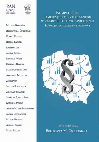 Okładka książki/ebooka Kompetencje samorządu terytorialnego w zakresie polityki społecznej. Samorząd terytorialny a rynki pracy