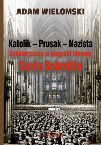 Okładka książki/ebooka Katolik Prusak Nazista