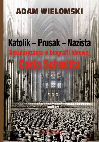Okładka książki/ebooka Katolik Prusak Nazista
