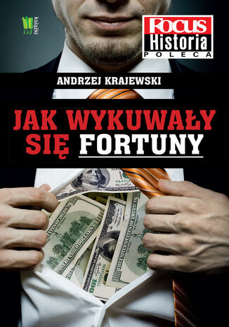Okładka książki/ebooka Jak wykuwały się fortuny