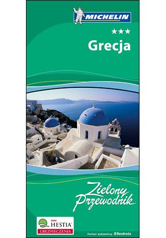Okładka książki Grecja. Zielony Przewodnik Michelin. Wydanie 1