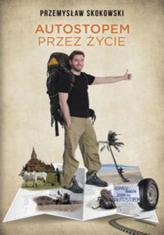 Okładka książki/ebooka Autostopem przez życie. Autostopem przez życie