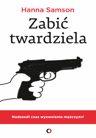 Okładka książki/ebooka Zabić twardziela