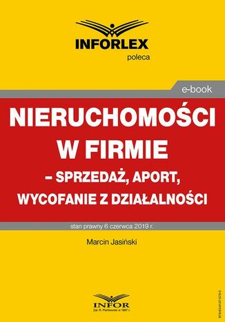 Okładka książki/ebooka Nieruchomości w firmie sprzedaż, aport, wycofanie z działalności