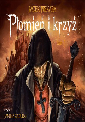 Okładka książki/ebooka Płomień i krzyż. Tom 1