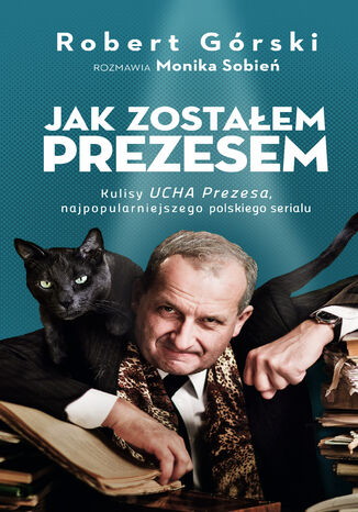 Okładka książki/ebooka Jak zostałem Prezesem