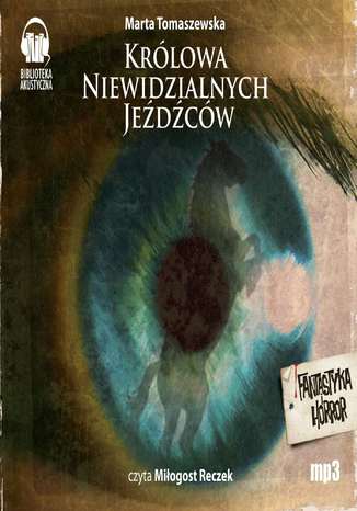 Okładka książki/ebooka Królowa Niewidzialnych Jeźdźców