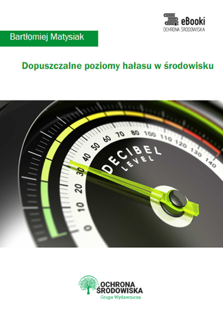 Okładka książki/ebooka Dopuszczalne poziomy hałasu w środowisku