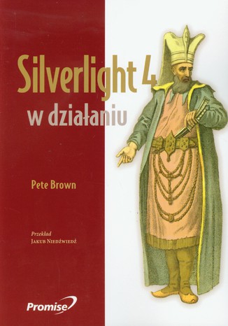 Okładka książki/ebooka Silverlight 4 w działaniu
